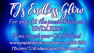 TJ&#39;s Endless Glow $5 Accessories 